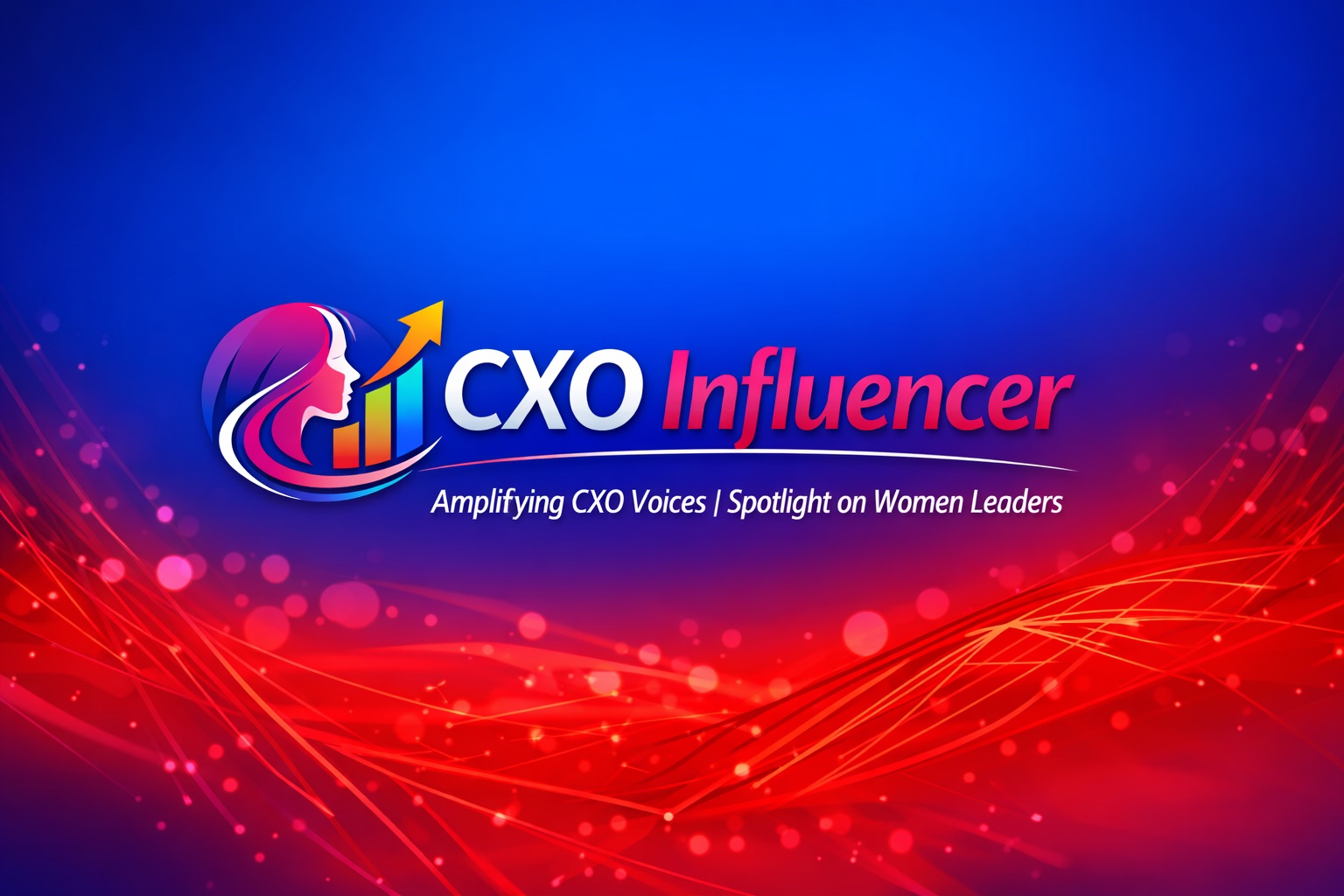 CXO Influencer — Amplifying CXO voices and spotlight on women leaders